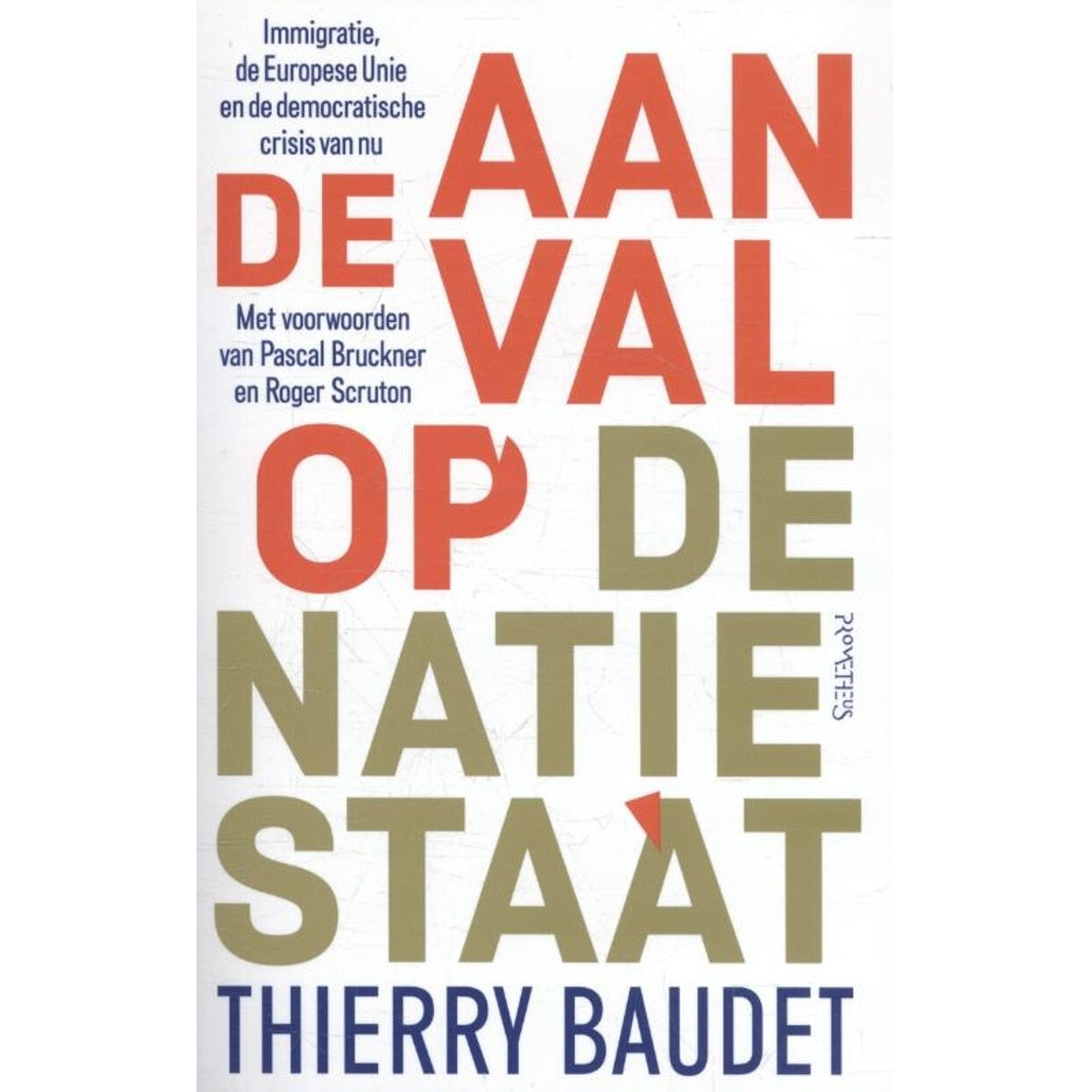 Aanval op de natiestaat - Thierry Baudet