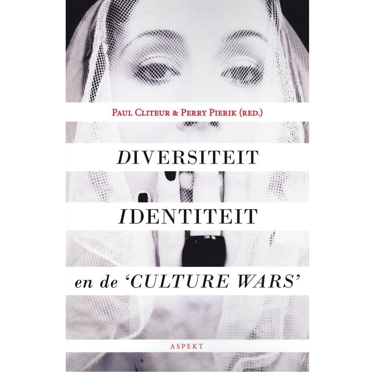 Diversiteit, identiteit en de 'culture wars' - Paul Cliteur & Perry Pierik