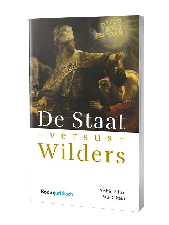 De staat versus Wilders - Afshin Ellian