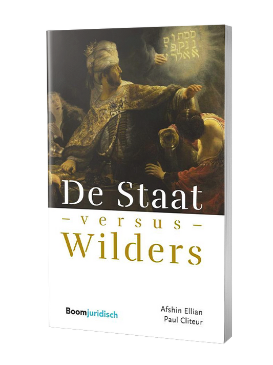 De staat versus Wilders - Afshin Ellian