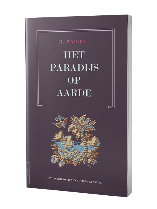 Het paradijs op aarde - Henry Baudet