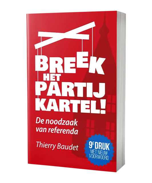 Boekomslag van Breek het partijkartel, 9e druk met nieuw voorwoord – Thierry Baudet – gesigneerde uitvoering