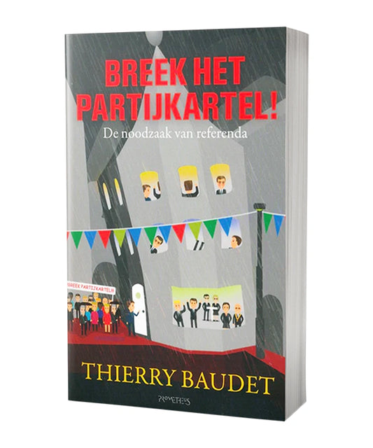 Voorkant van Breek het partijkartel van Thierry Baudet