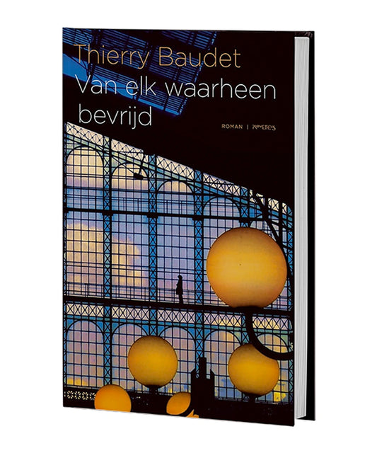 Boekomslag van Van elk waarheen bevrijd – Thierry Baudet