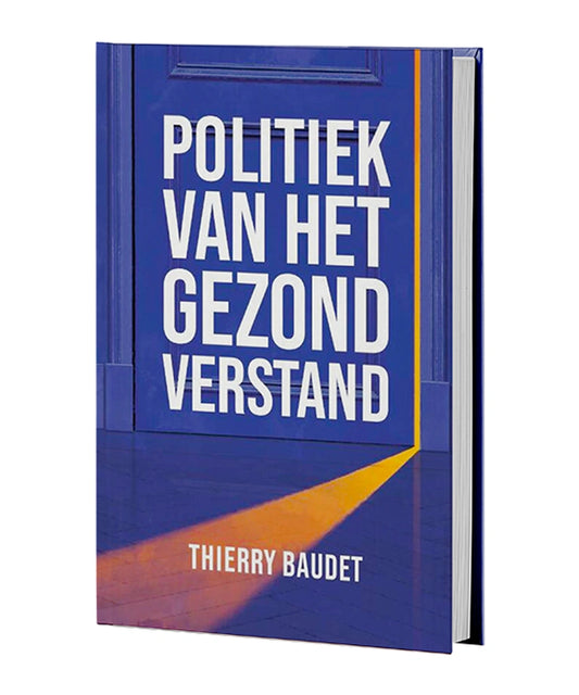 Politiek van het gezond verstand - Thierry Baudet - GESIGNEERD