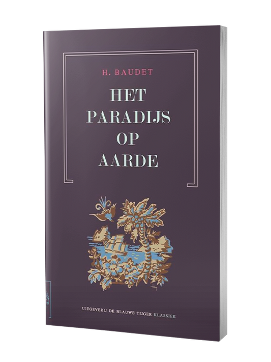Het paradijs op aarde - Henry Baudet
