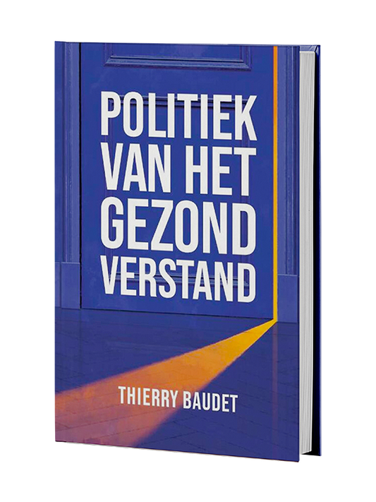 Politiek van het gezond verstand - Thierry Baudet